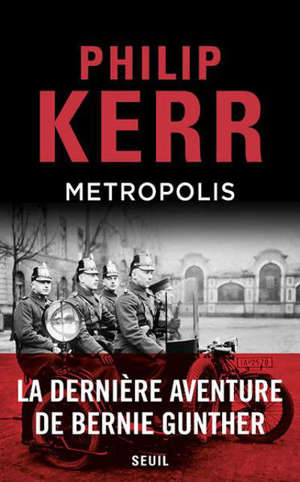 Une dernière aventure de Bernie Gunther, Metropolis