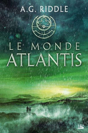 La trilogie Atlantis. Volume 3, Le monde Atlantis