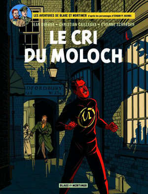Les aventures de Blake et Mortimer : d'après les personnages d'Edgar P. Jacobs. Volume 27, Le cri du Moloch