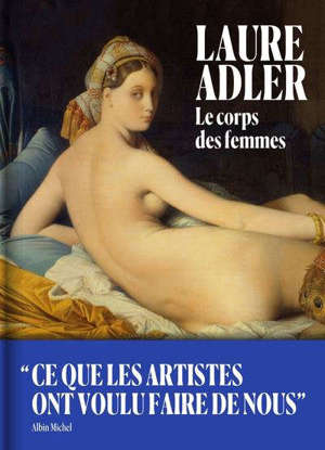 Le corps des femmes : ce que les artistes ont voulu faire de nous