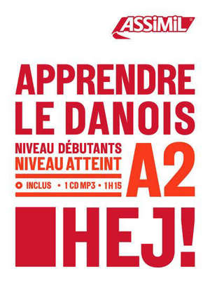 Apprendre le danois : niveau débutants : niveau atteint A2