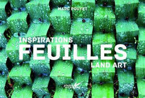 Inspirations feuilles : land art