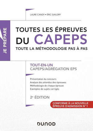 Toutes les épreuves du Capeps et de l'agrégation d'EPS, toute la méthodologie pas à pas : tout-en-un : Capeps, agrégation EPS