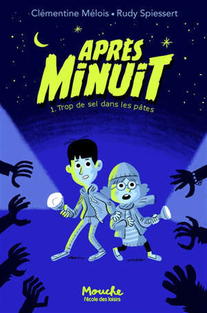 Après minuit. Volume 1, Trop de sel dans les pâtes