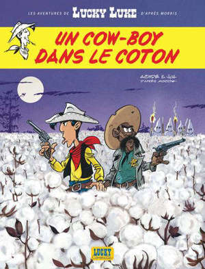 Les aventures de Lucky Luke d'après Morris. Volume 9, Un cow-boy dans le coton