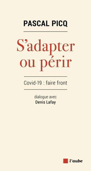 S'adapter ou périr : Covid-19 : faire front