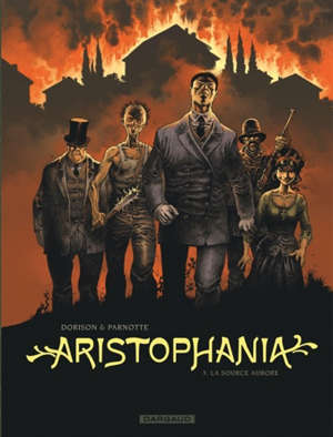 Aristophania. Volume 3, La source Aurore