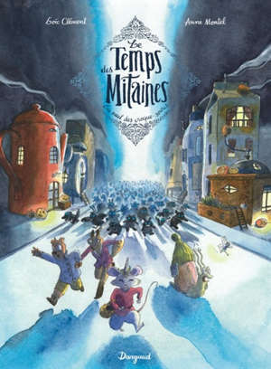 Le temps des mitaines. Volume 3, La nuit des croque-souris