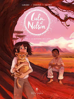 Lulu et Nelson. Volume 2, Le royaume des lions