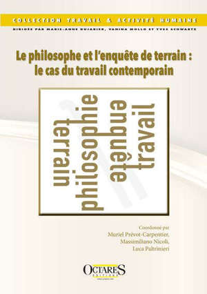 Le philosophe et l'enquête de terrain : le cas du travail contemporain