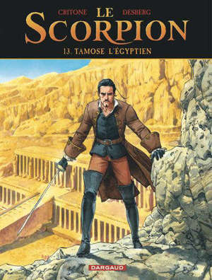 Le Scorpion. Volume 13, Tamose l'Egyptien