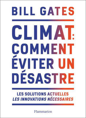 Climat : comment éviter le désastre