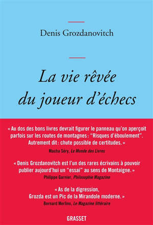 La vie rêvée du joueur d'échecs : variantes ludiques parmi les soixante-quatre cases