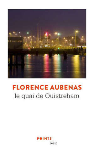 Le quai de Ouistreham : reportage