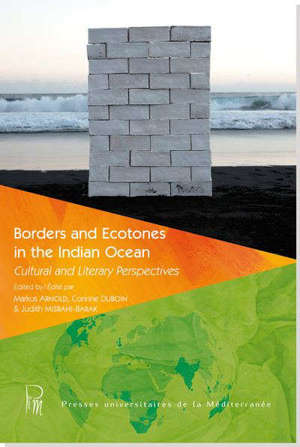 Borders and ecotones in the Indian ocean : cultural and literary perspectives