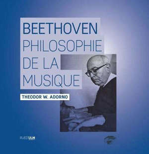 Beethoven : une philosophie de la musique