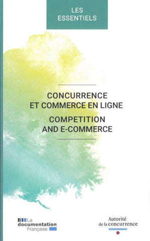 Concurrence et commerce en ligne = Competition and e-commerce
