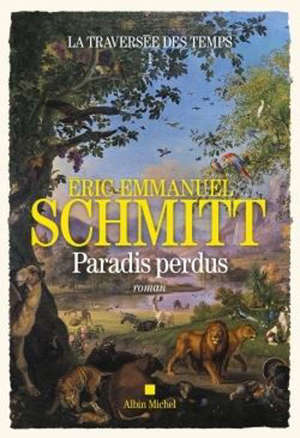 La traversée des temps. Volume 1, Paradis perdus