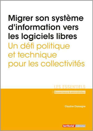 Migrer son système d'information vers les logiciels libres : un défi politique et technique pour les collectivités