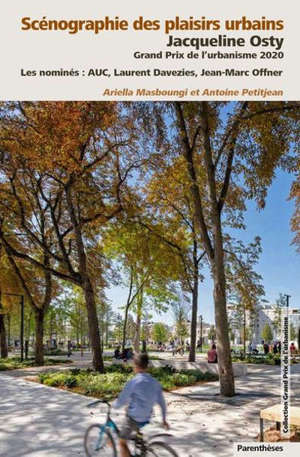 Scénographie des plaisirs urbains : Jacqueline Osty, Grand Prix de l'urbanisme 2020