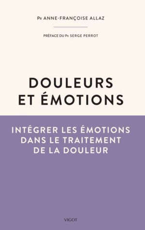 Douleur et émotions : intégrer les émotions dans le traitement de la douleur