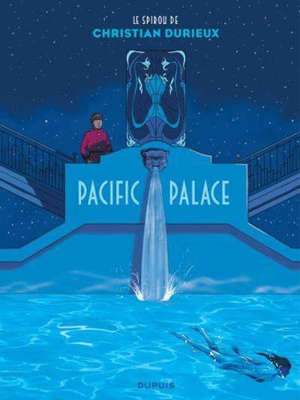Le spirou de Christian Durieux, Pacific Palace