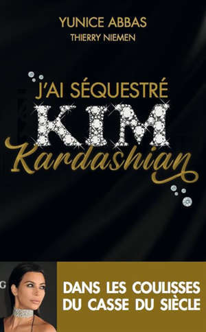 J'ai séquestré Kim Kardashian