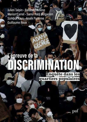 L'épreuve de la discrimination : enquête dans les quartiers populaires