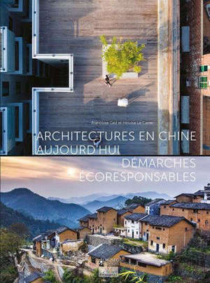 Architectures en Chine aujourd'hui : démarches écoresponsables