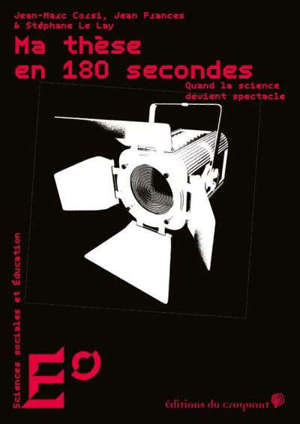 Ma thèse en 180 secondes : quand la science devient spectacle