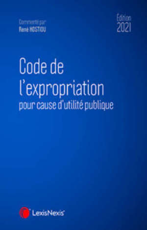 Code de l'expropriation pour cause d'utilité publique 2021