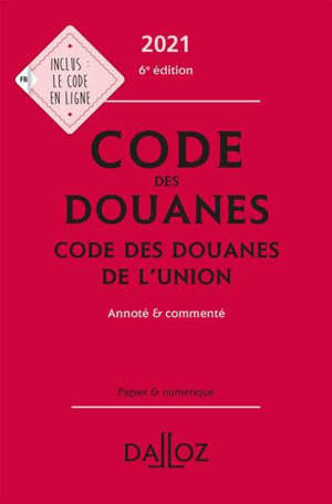 Code des douanes 2021, code des douanes de l'Union