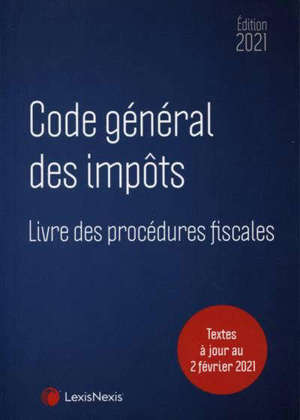 Code général des impôts & livre des procédures fiscales 2021