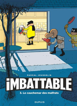 Imbattable. Volume 3, Le cauchemar des malfrats