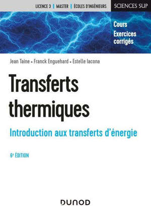 Transferts thermiques : introduction aux transferts d'énergie : cours, exercices corrigés