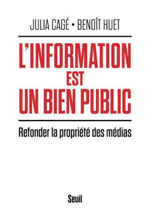 L'information est un bien public : refonder la propriété des médias