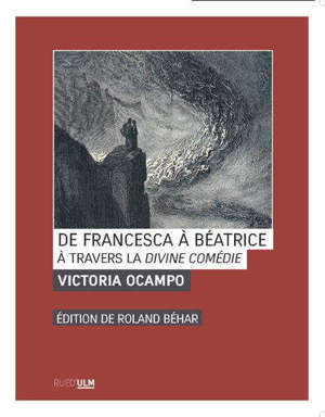 De Francesca à Béatrice : à travers La divine comédie