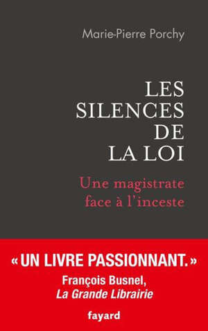 Les silences de la loi : une magistrate face à l'inceste