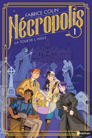 Nécropolis. Volume 1, La tour de l'aigle