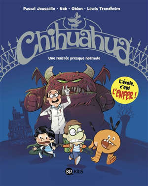 Chihuahua. Volume 1, Une rentrée presque normale