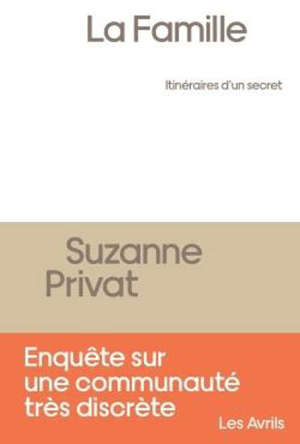 La Famille : itinéraires d'un secret