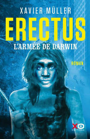 Erectus. Volume 2, L'armée de Darwin