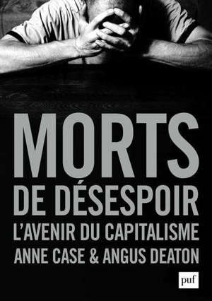 Morts de désespoir : l'avenir du capitalisme
