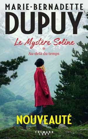 Le mystère Soline. Volume 1, Au-delà du temps