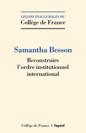 Reconstruire l'ordre institutionnel international