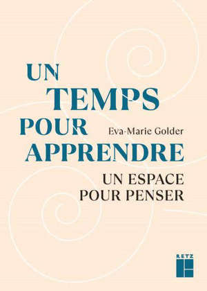 Un temps pour apprendre, un espace pour penser