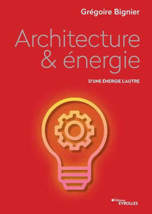 Architecture & énergie : d'une énergie l'autre