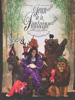 Jean de La Fontaine : petite encyclopédie illustrée