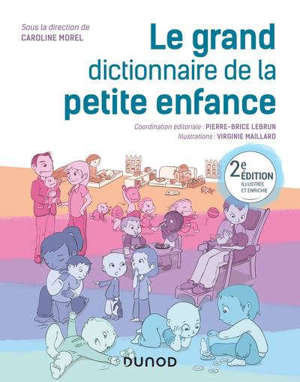 Le grand dictionnaire de la petite enfance