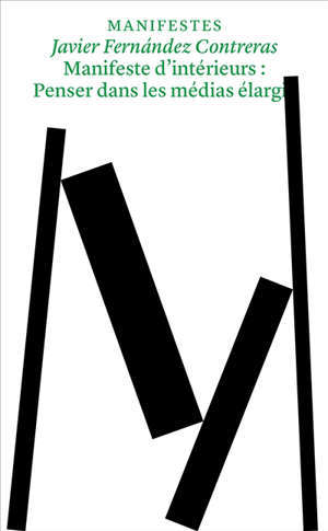 Manifeste d'intérieurs : penser dans les médias élargis